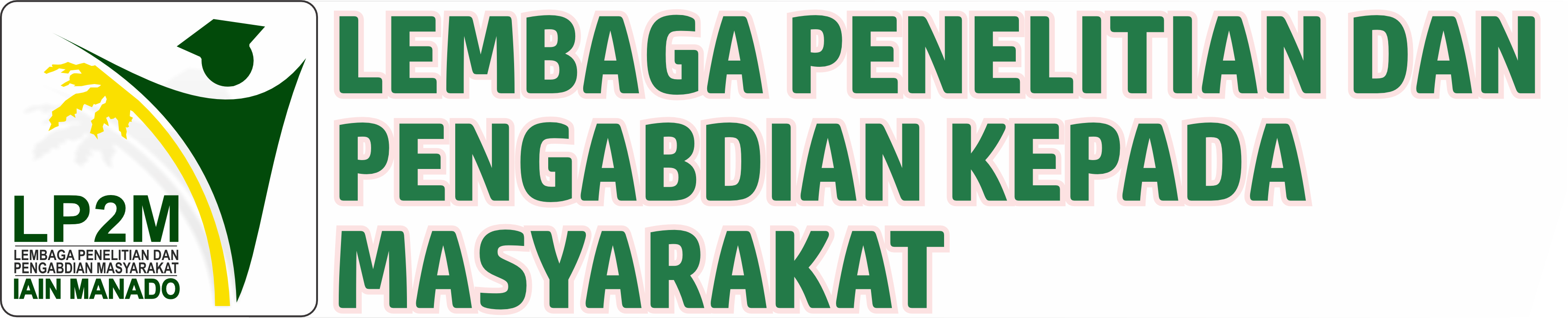 Lembaga Penelitian dan Pengabdian Kepada Masyarakat (LP2M) IAIN Manado